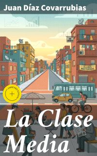 La Clase Media