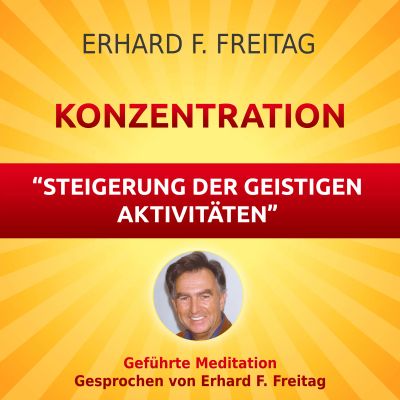 Konzentration - Steigerung der geistigen Aktivitäten