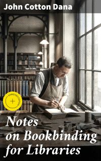 Notes on Bookbinding for Libraries