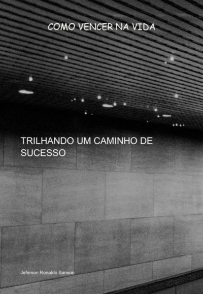 Trilhando Um Caminho De Sucesso
