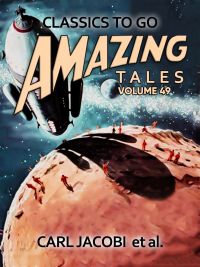 Amazing Tales Volume 49