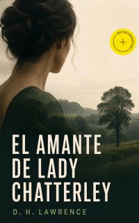 El Amante de Lady Chatterley (Anotado)