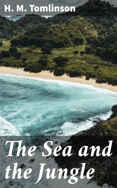 The Sea and the Jungle