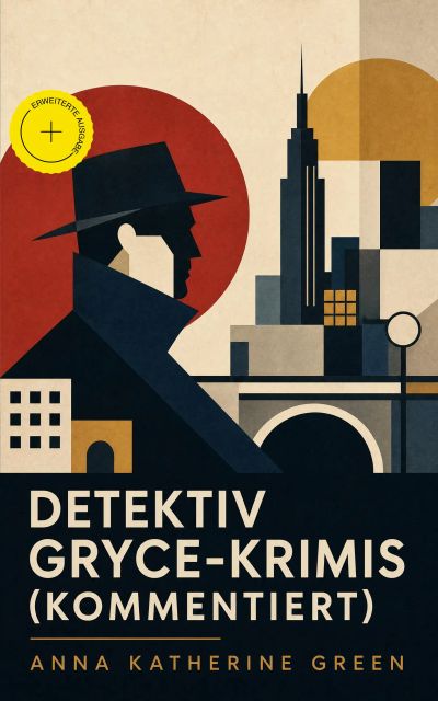 Detektiv Gryce-Krimis (Kommentiert)