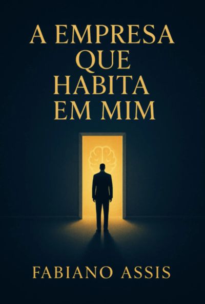 A Empresa Que Habita Em Mim