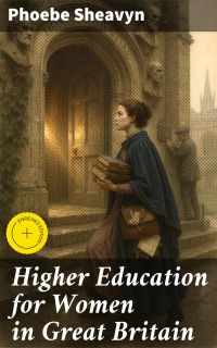 Higher Education for Women in Great Britain