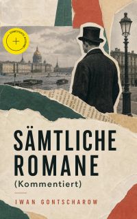 Sämtliche Romane (Kommentiert)