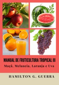 Manual De Fruticultura Tropical Iii