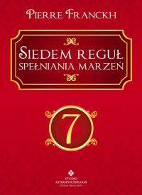 Siedem reguł spełniania marzeń