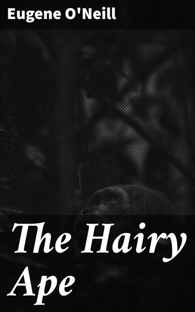 The Hairy Ape