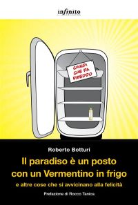 Il paradiso è un posto con un Vermentino in frigo