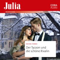 Der Tycoon und die schöne Rivalin