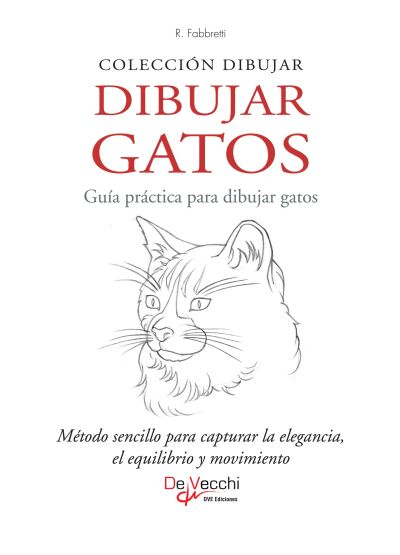 Dibujar Gatos. Guía práctica para dibujar gatos