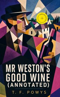 Mr Weston's Good Wine (Annotated)