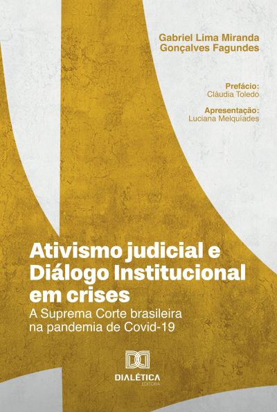 Ativismo judicial e Diálogo Institucional em crises