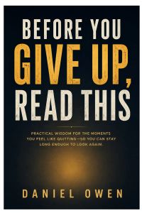 Before You Give Up, Read This