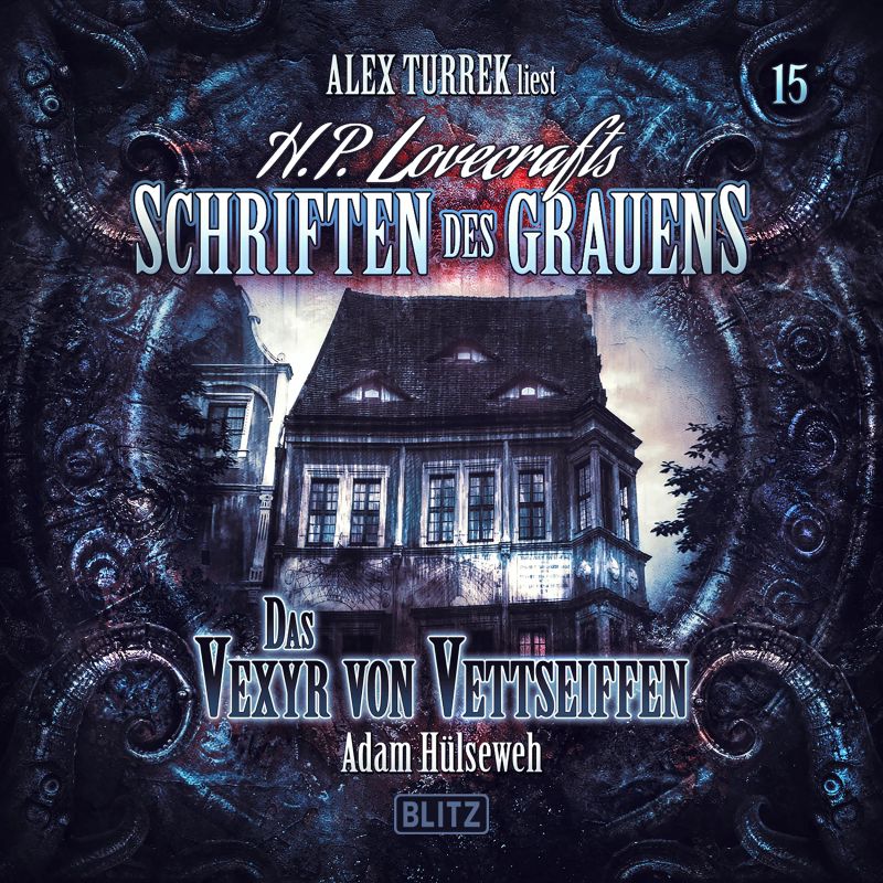 H. P. Lovecrafts Schriften des Grauens - Folge 15: Das Vexyr von Vettseiffen
