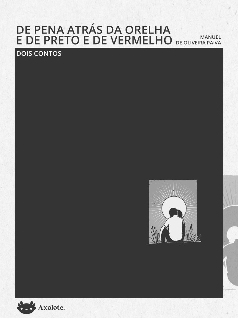 De pena atrás da orelha e De preto e de vermelho