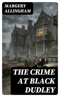 The Crime at Black Dudley