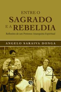 Entre O Sagrado E A Rebeldia