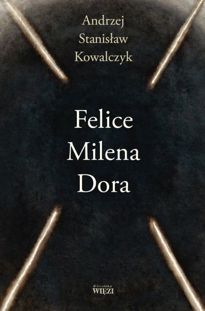 Felice, Milena, Dora
