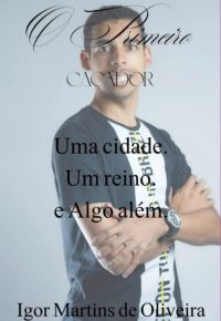 O Primeiro Caçador