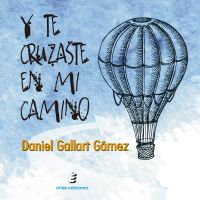Y te cruzaste en mi camino