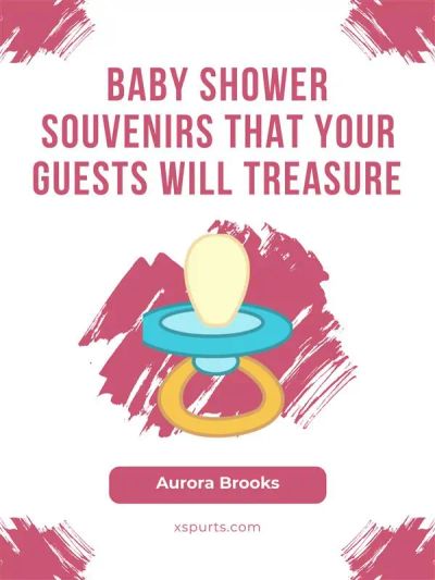Baby Shower Souvenirs That Your Guests Will Treasure