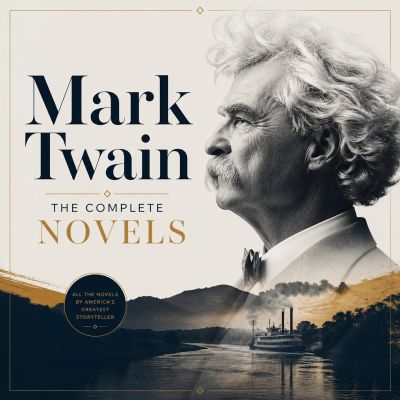 Mark twain: The Complete Novels