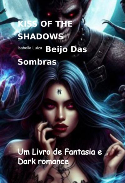 Beijo Das Sombras