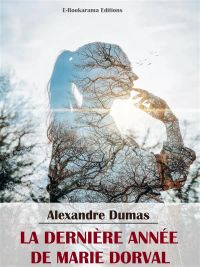 La Dernière Année de Marie Dorval