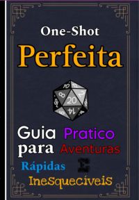 One Shot Perfeita