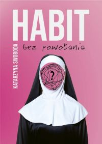 Habit bez powołania