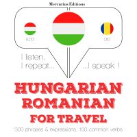 Magyar - román: utazáshoz
