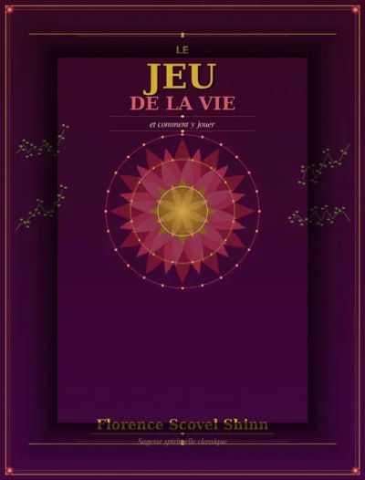 Le jeu de la vie et comment le jouer