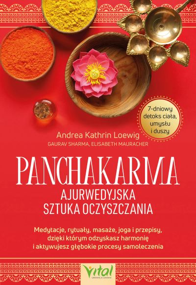 Panchakarma - ajurwedyjska sztuka oczyszczania.