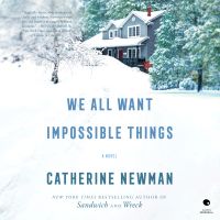 We All Want Impossible Things