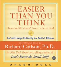 Easier Than You Think ...because life doesn't have to be so hard