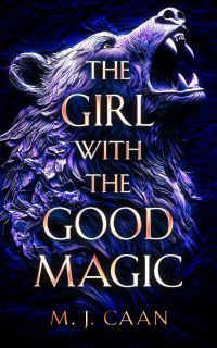 The Girl With The Good Magic