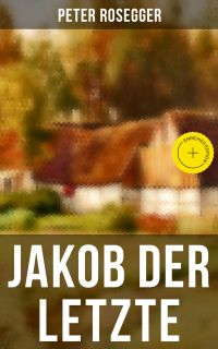 Jakob der Letzte