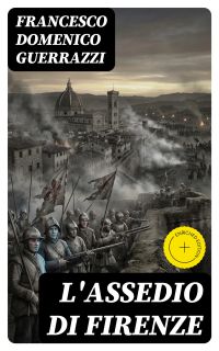 L'assedio di Firenze