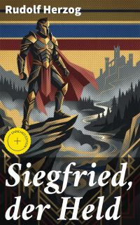 Siegfried, der Held