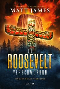 DIE ROOSEVELT-VERSCHWÖRUNG (Jack Reilly 2)