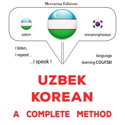 O'zbek - koreys : to'liq usul
