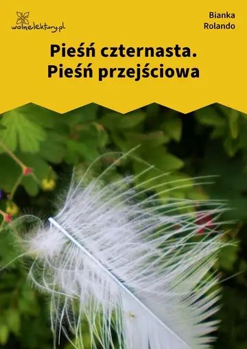 Pieśń czternasta. Pieśń przejściowa