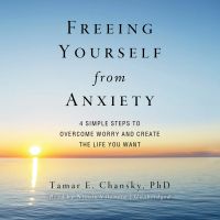 Freeing Yourself from Anxiety