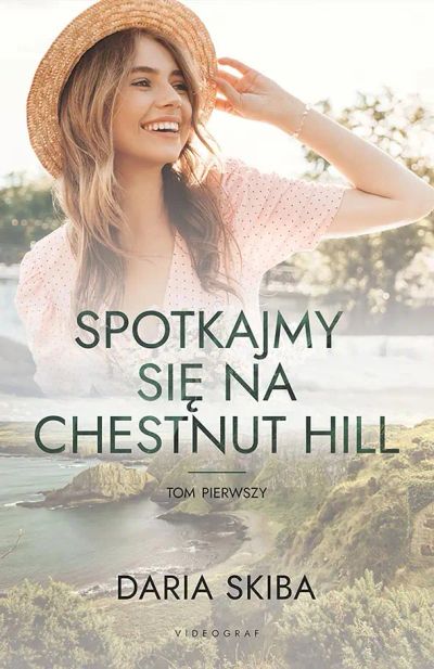 Spotkajmy się na Chestnut Hill. Tom 1