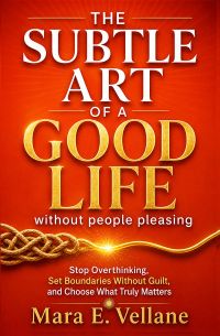 THE SUBTLE ART OF A GOOD LIFE