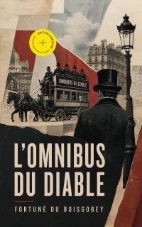 L'omnibus du diable (Annoté)