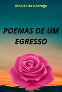 Poemas De Um Egresso